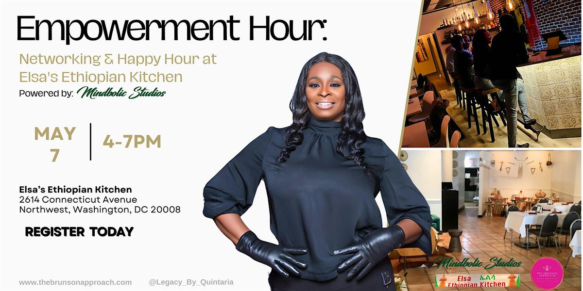 Empowerment Hour: Networking & Happy Hour at Elsa's Ethiopian Kitchen