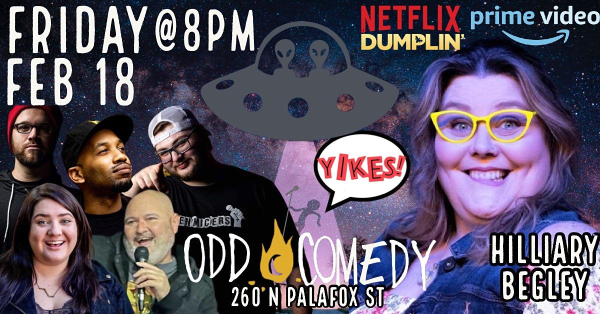 YIKES! Comedy Presents HILLIARY BEGLEY (from Netflix\u2019s Dumplin)