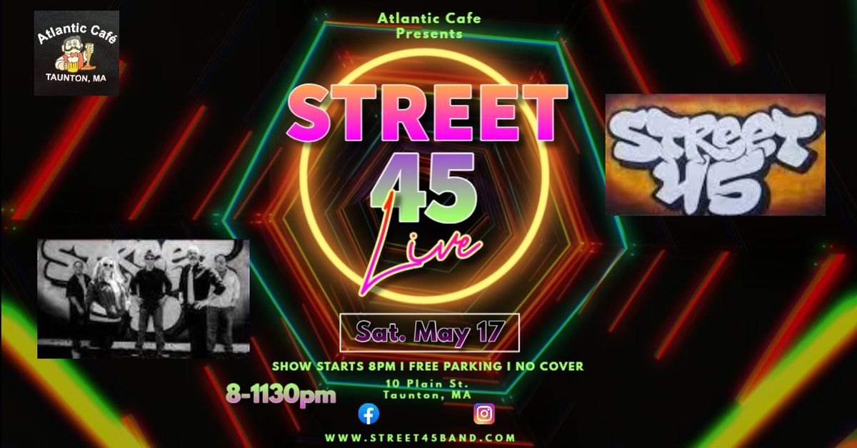 Street45 Returns to Atlantic Cafe