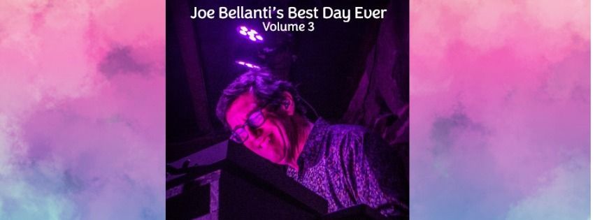 Joe Bellanti's Best Day Ever Volume 3 in the 9th Ward