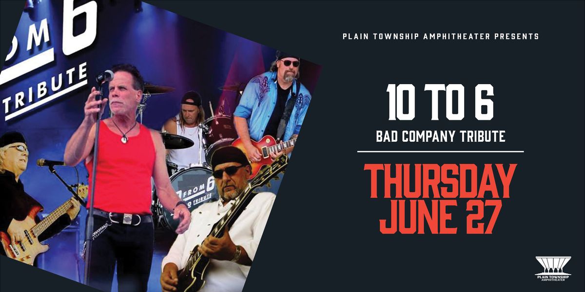10 to 6 - Bad Company Tribute