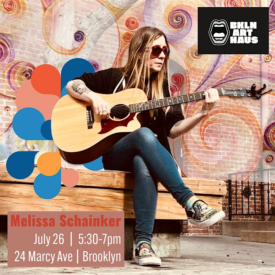 Melissa Schainker Live in Concert at Brooklyn Art Haus