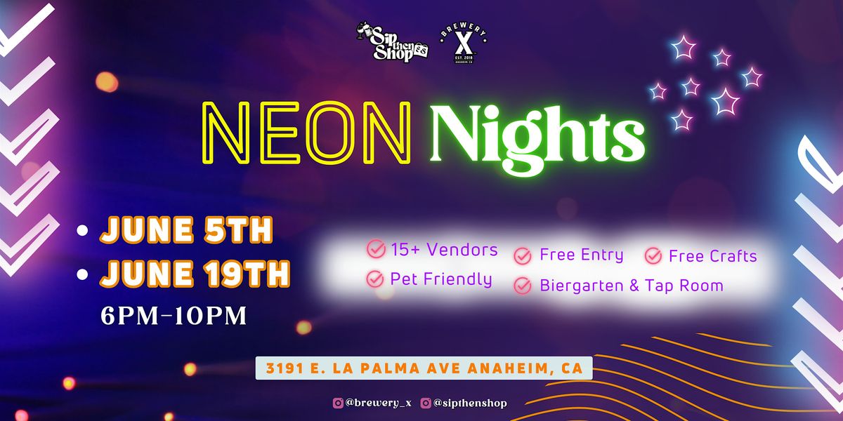 Neon Nights 2 with Sip Then Shop at Brewery X!