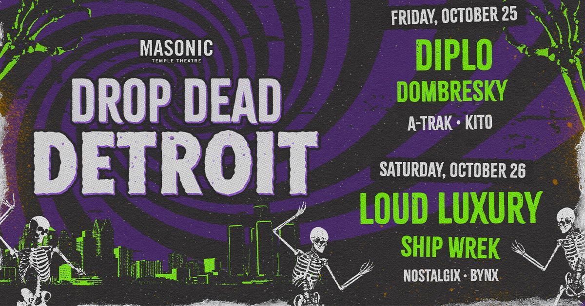 Drop Dead Detroit: Loud Luxury