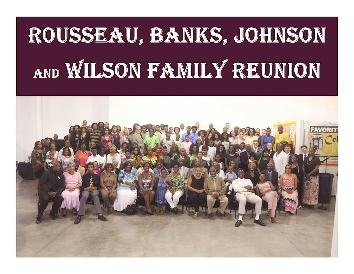 2024 Rousseau, Banks, Johnson, and Wilson Family Reunion