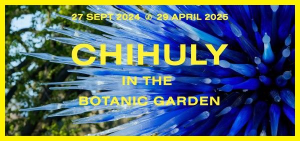 Chihuly in the Botanic Garden