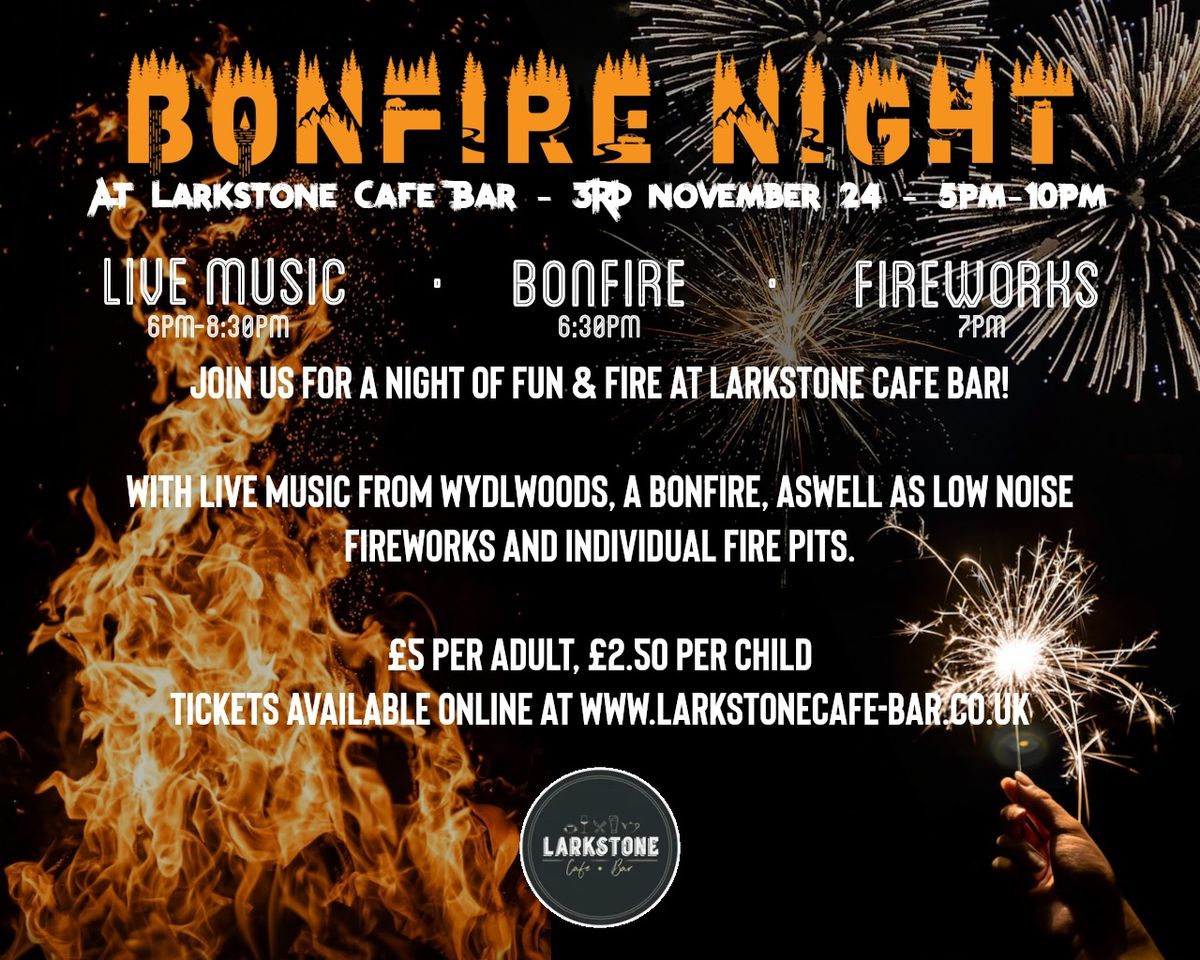 Bonfire Night at Larkstone Cafe Bar