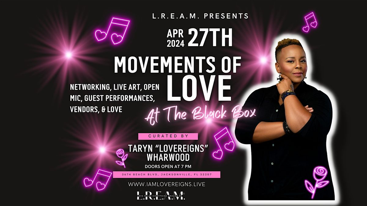 L.R.E.A.M. Presents Movements of LOVE