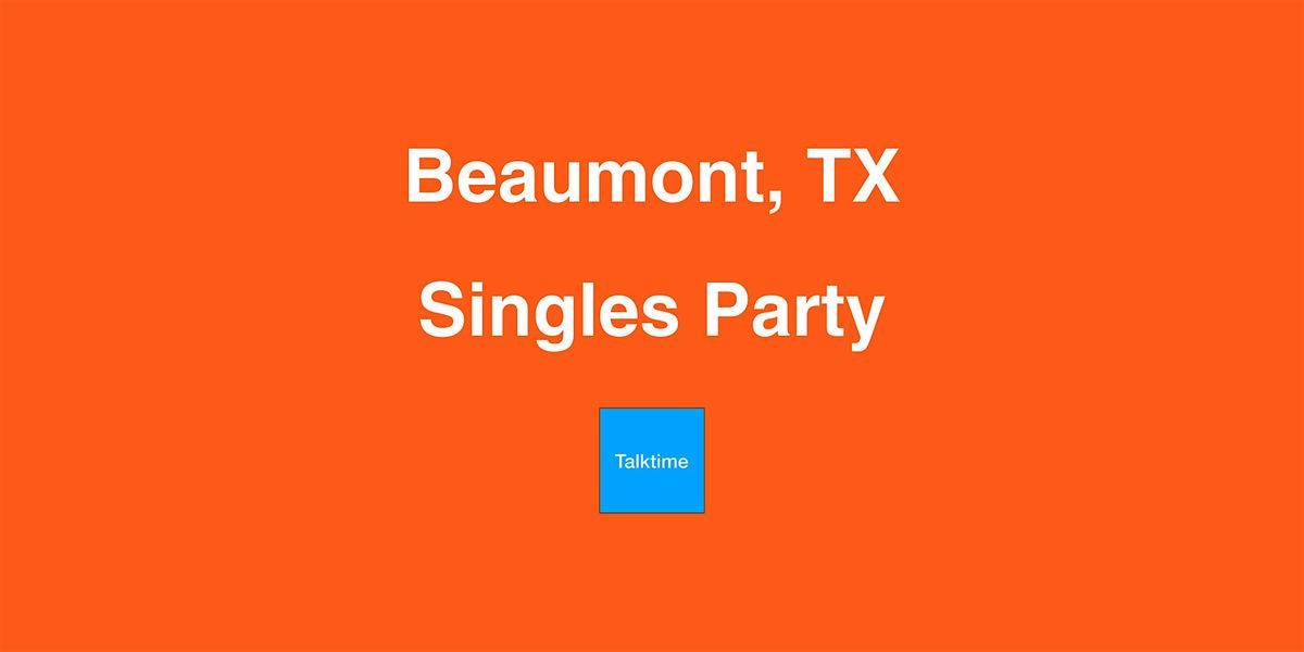 Singles Party - Beaumont