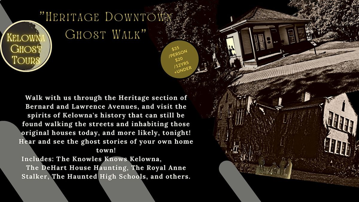Kelowna Ghost Tours: "Heritage Downtown Tour"