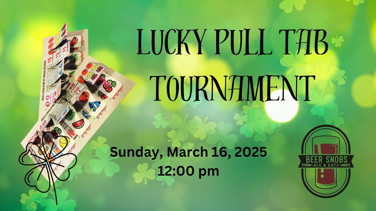 Lucky Pull Tab Tournament