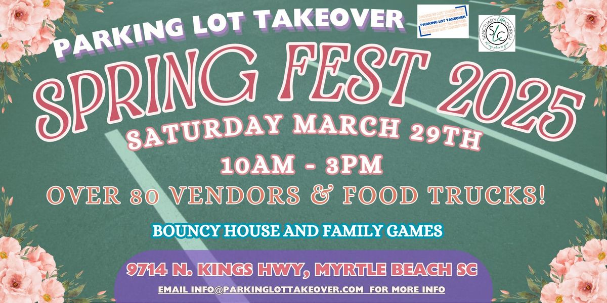 Parking Lot Takeover - Spring Fest