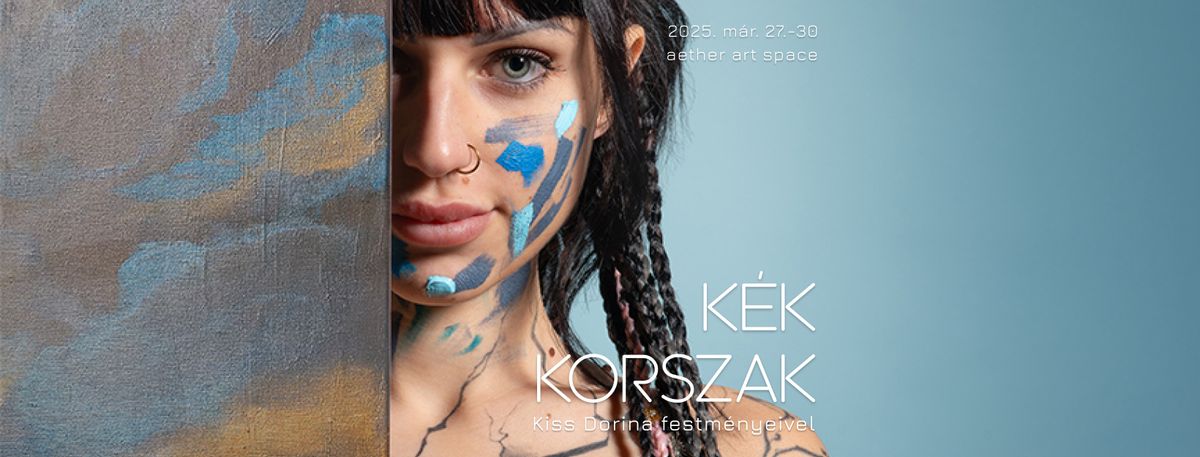 K\u00e9k Korszak - Ki\u00e1ll\u00edt\u00e1s \u00e9s fot\u00f3s workshop Kiss Dorina festm\u00e9nyeivel