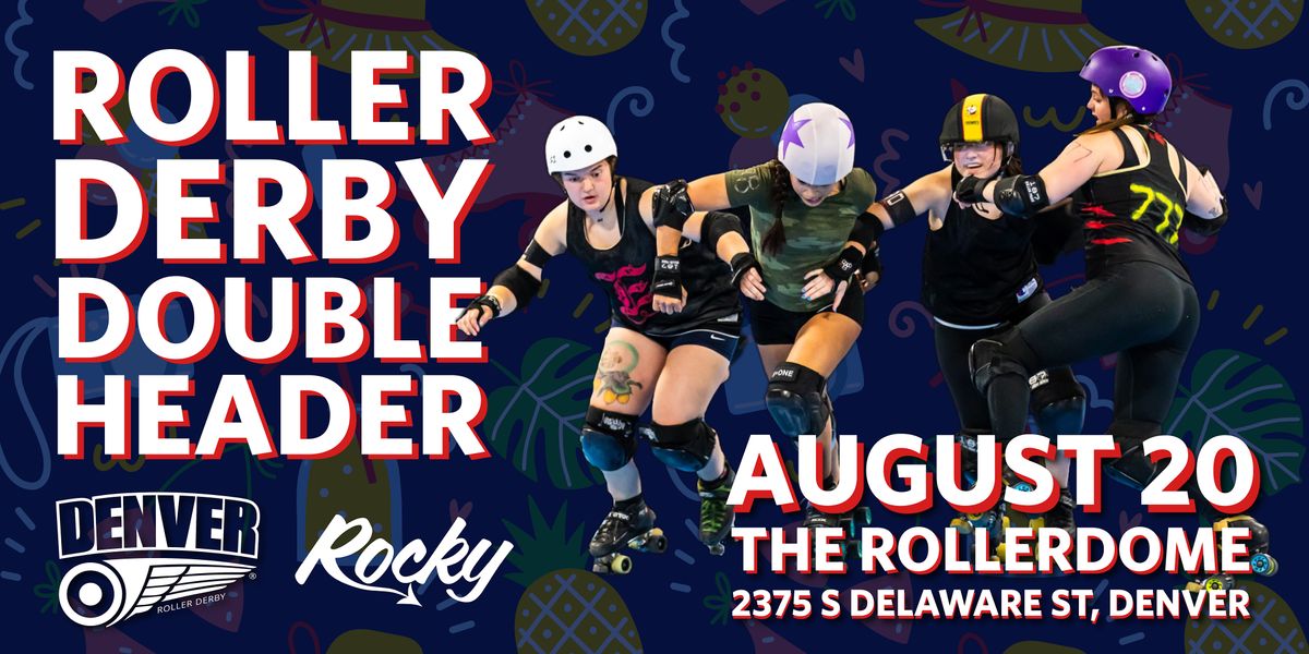 Denver-Metro Roller Derby Mix-Up Doubleheader!