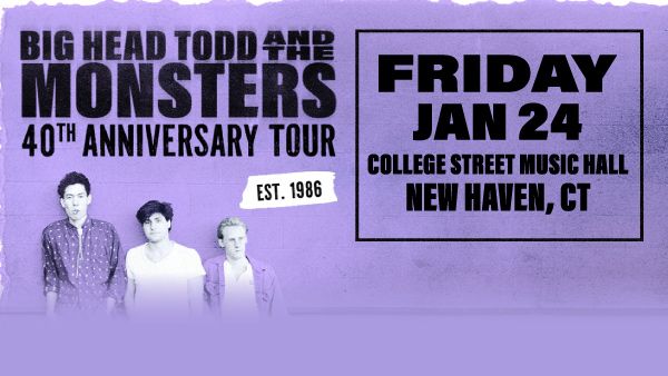 Big Head Todd and The Monsters at College Street Music Hall (New Haven)