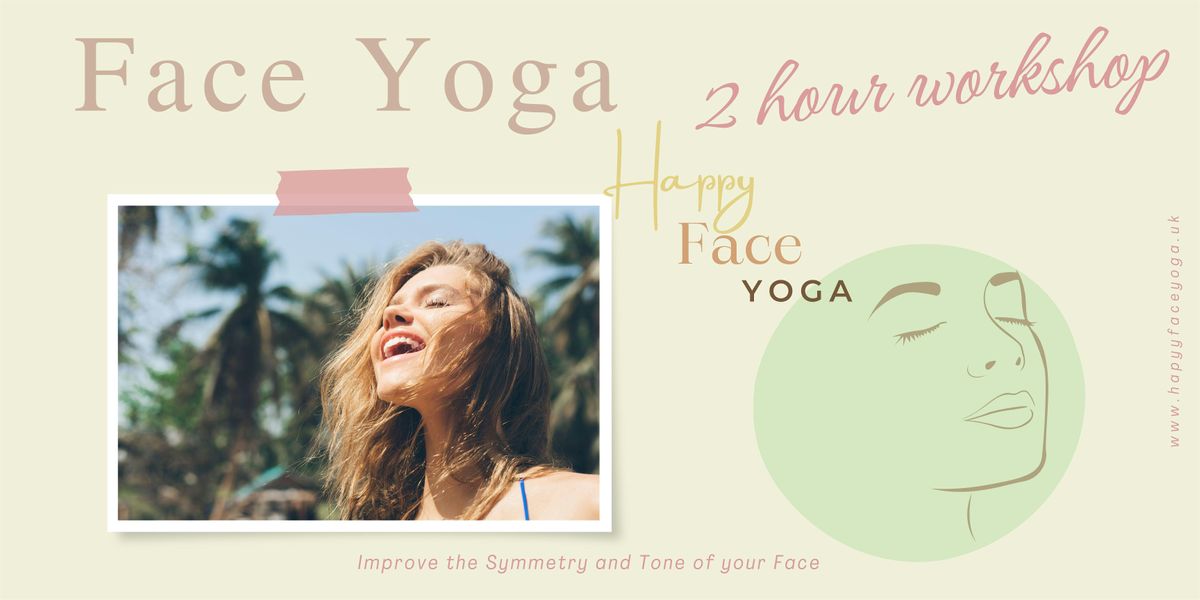 Happy Face Yoga 2 Hour workshop