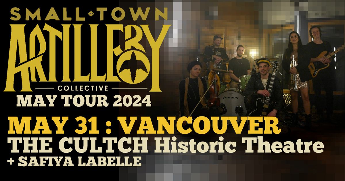 Small Town Artillery Collective + Safiya Labelle - Vancouver