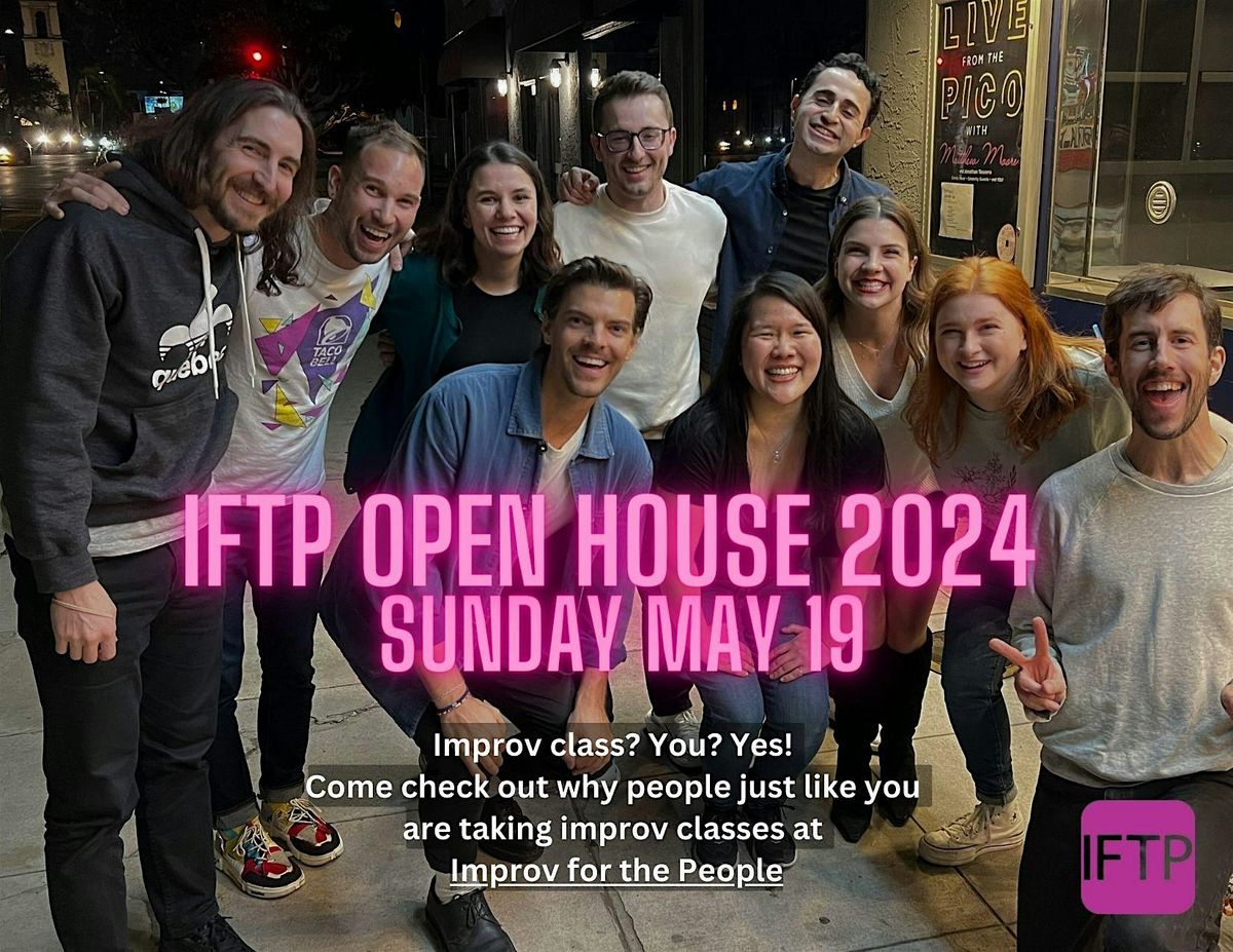 IFTP Improv Open House 2024