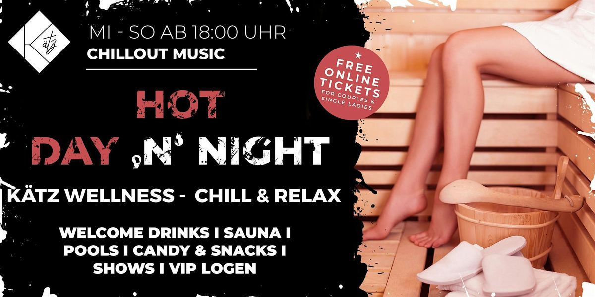 K\u00e4tz Wellness - HOT DAY 'N' NIGHT - chill & relax