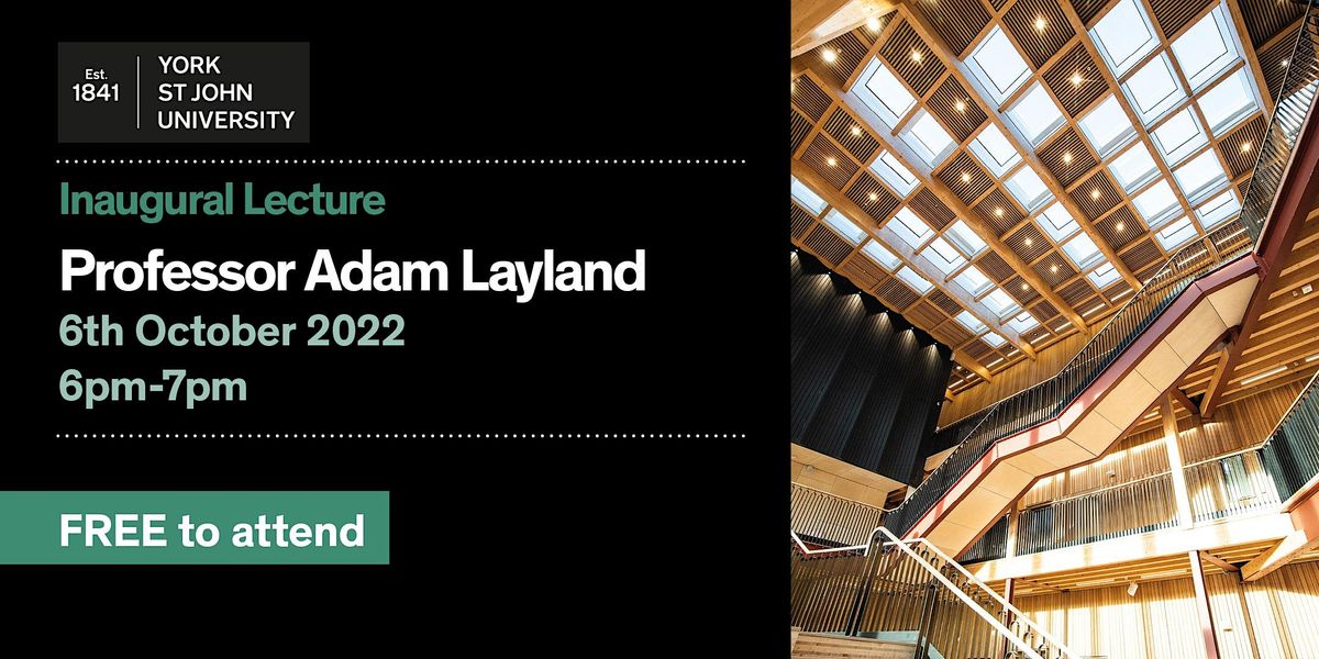 Inaugural Lecture - Professor Adam Layland