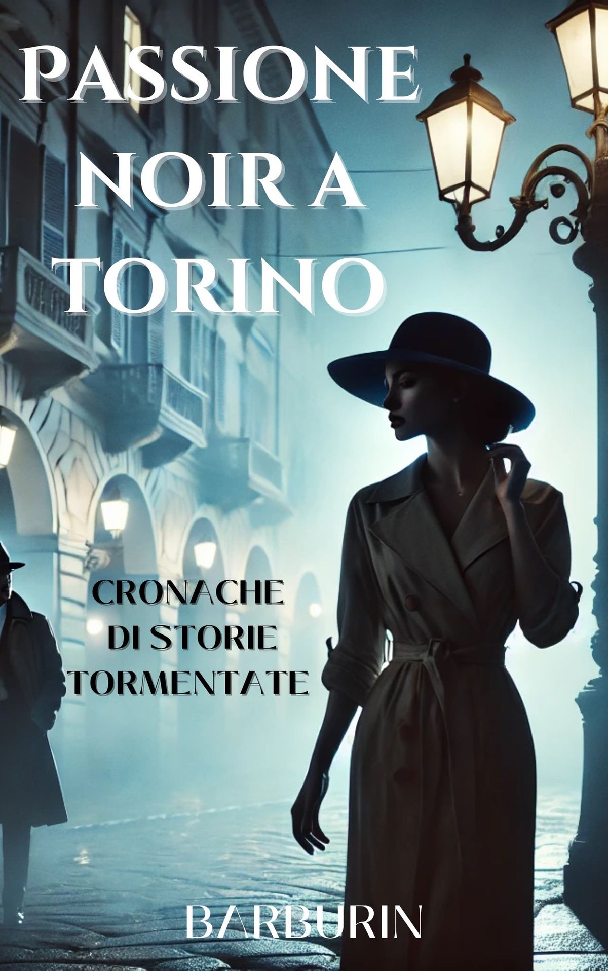 PASSIONE NOIR Cronache di Storie tormentate dall\u2019antichit\u00e0 ad oggi a Torino. Tour Guidato Animato