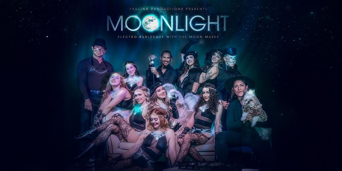 MOONLIGHT: Electro-Burlesque with the Moon Muses