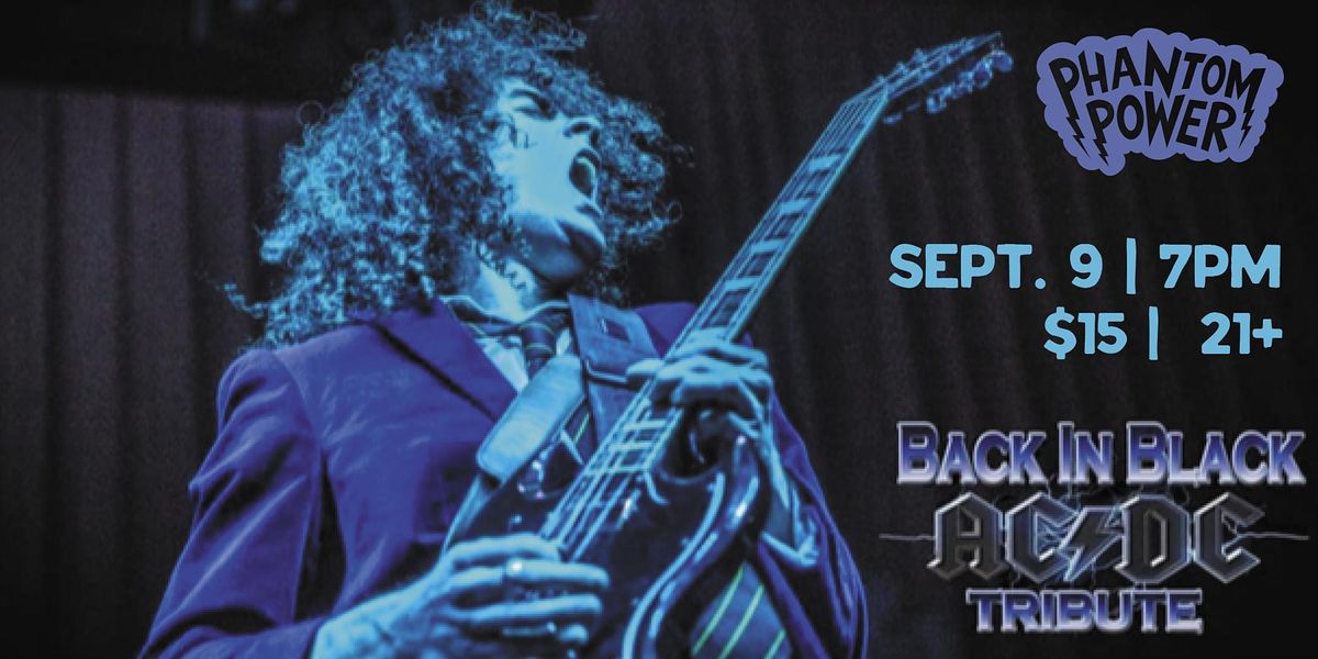 Back In Black AC/DC Tribute, Phantom Power, Millersville, 9 September 2022