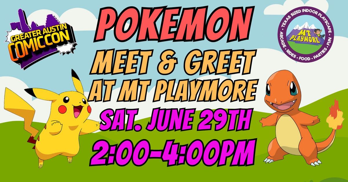 Pokemon Meet & Greet at Mt. Playmore 6\/15  2-4pm