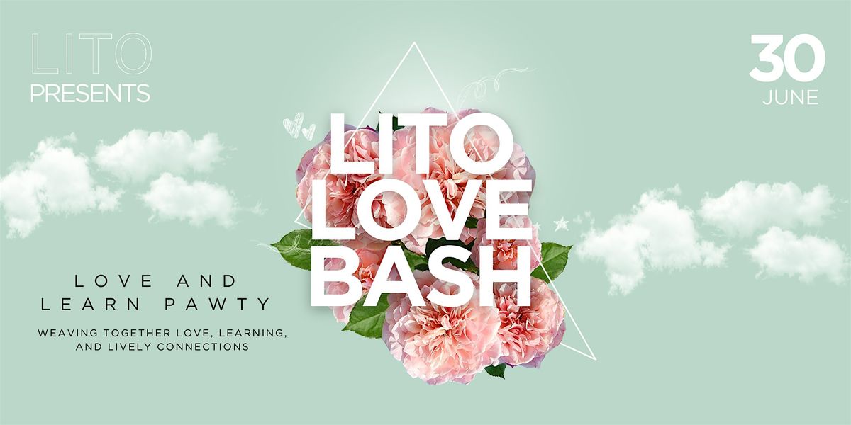 LITO LOVE BASH (PUBLIC)