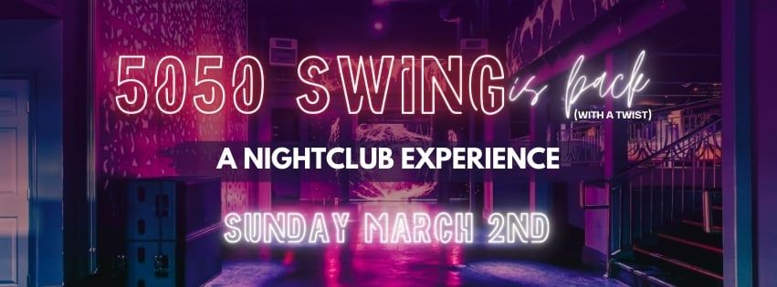 5050 Swing - A Nightclub Experience