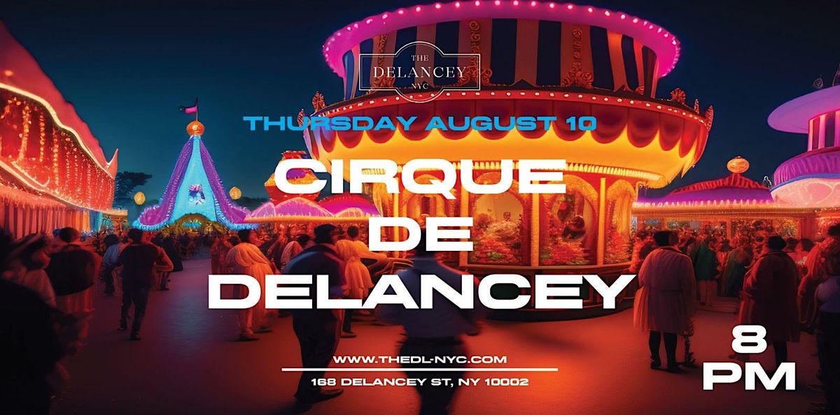 CIRQUE @ THE DELANCEY, The Delancey | Best Rooftop NY, New York, 17 ...