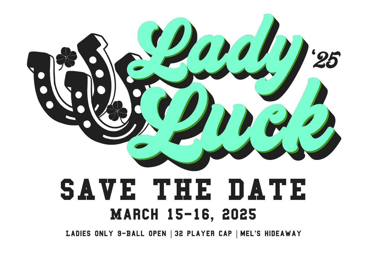 2025 Lady Luck Open - 4th Annual Ladies Only 9-Ball