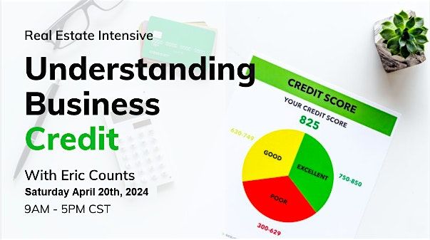 Annapolis MD: Understanding Business Credit - Online Real Estate Intensive