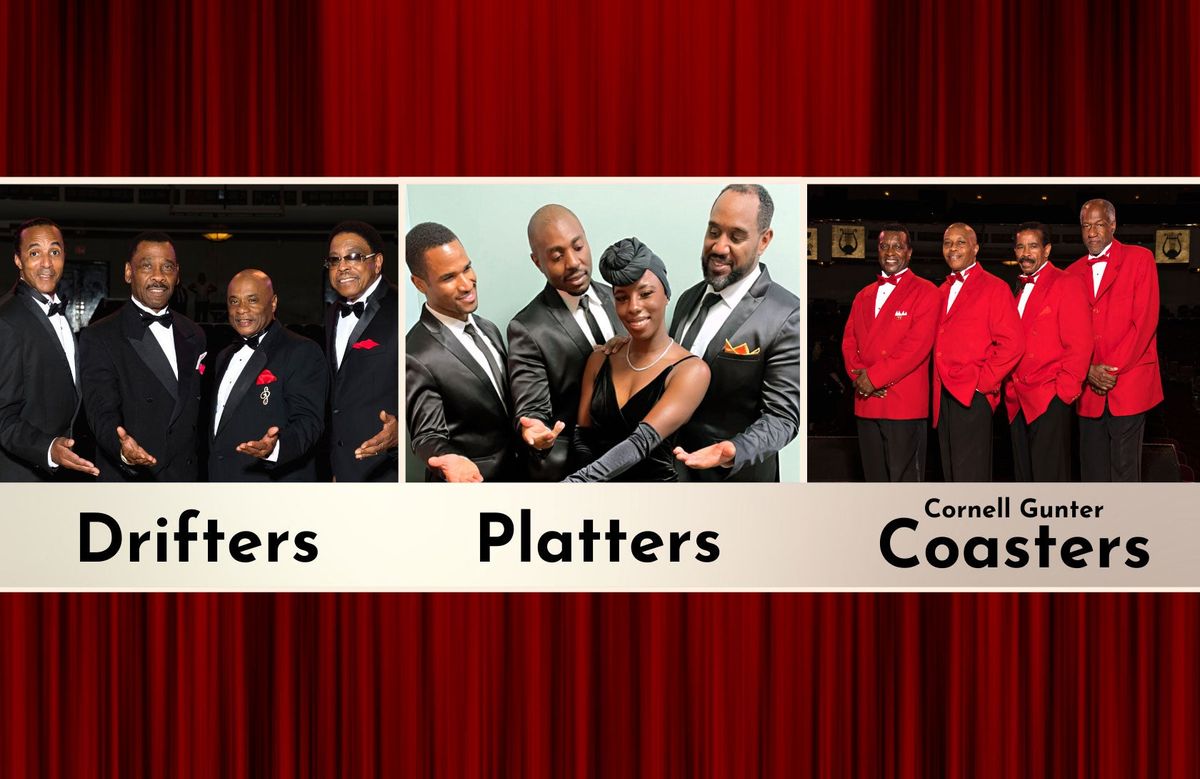 The Drifters, The Platters, and Cornell Gunter's Coasters at Honeywell Center