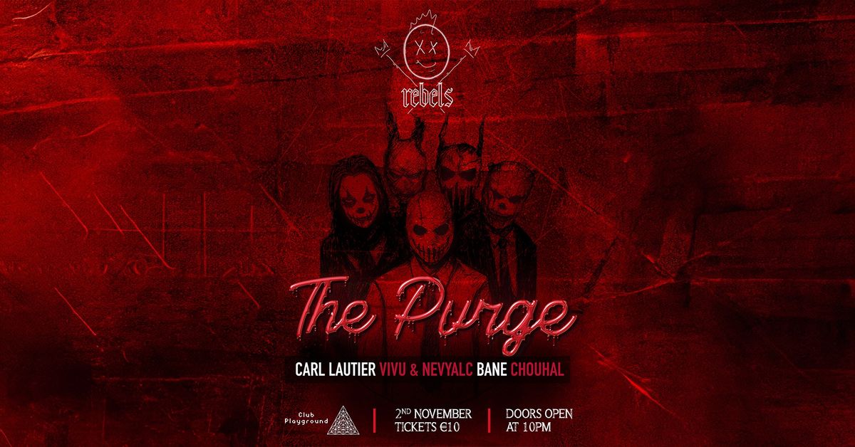 REBELS - THE PURGE