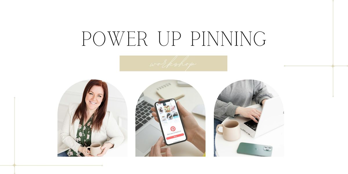 Power Up Pinning: Pinterest Marketing Strategies for Business Growth