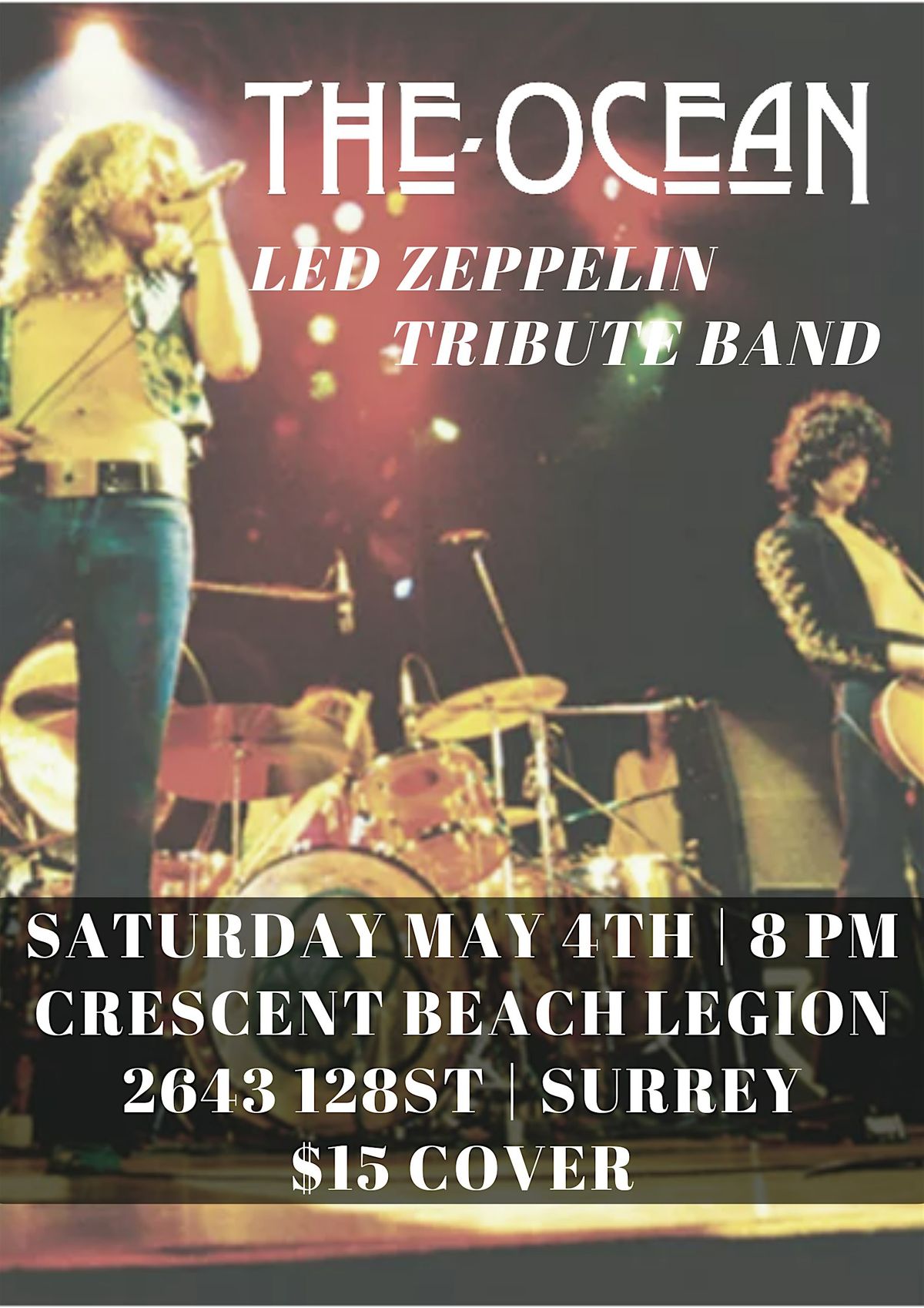 The Ocean Led Zeppelin Tribute Band and Cresent Beach Legion
