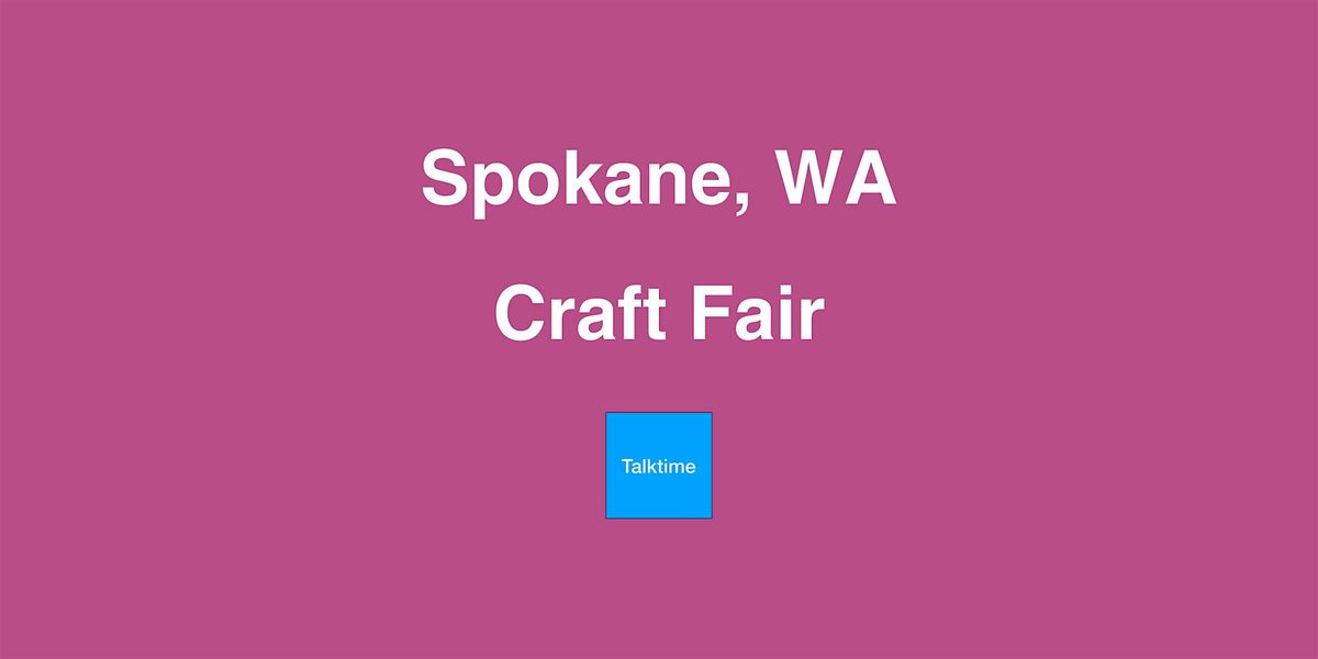 Craft Fair - Spokane