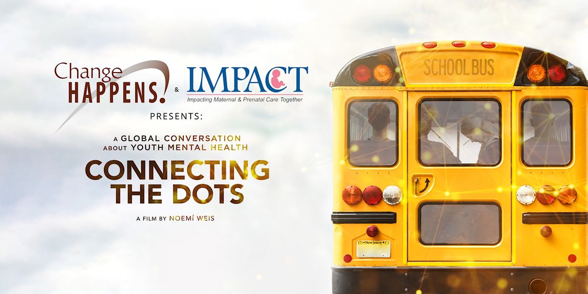 Connecting The Dots: A Global Conversation about Youth Mental Health