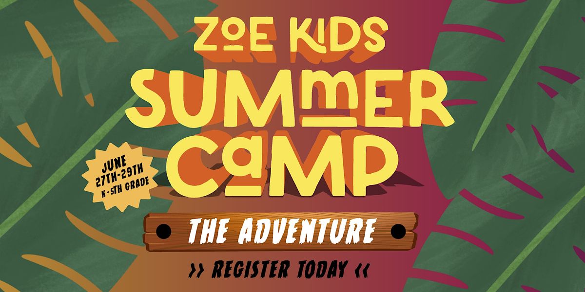 ZOE Kids Summer Camp