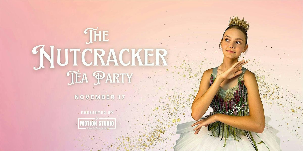 The Nutcracker Tea Party