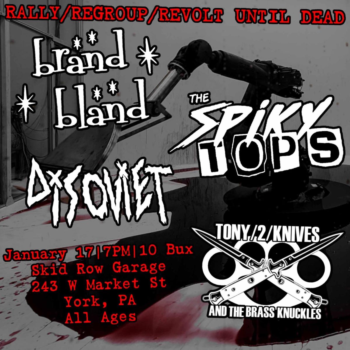 Disoviet, The Spiky Tops, Brand Bland, and Tony 2 Knives at Skid Row Garage