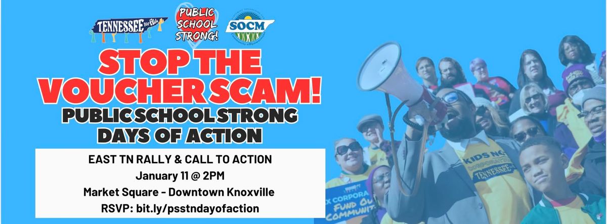 #StopTheVoucherScam Public School Strong Day of Action: East TN, Market ...