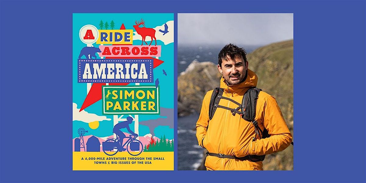 A Ride Across America by Simon Parker