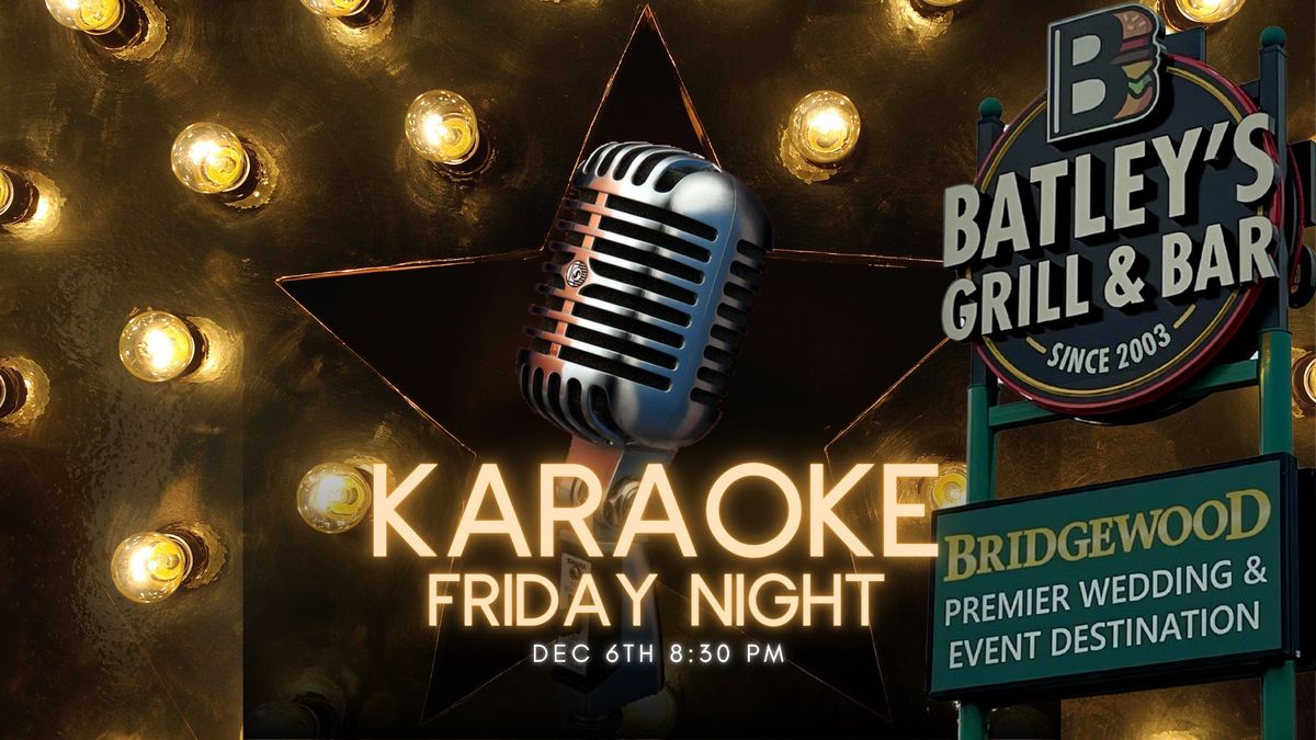 KARAOKE NIGHT - Friday December 6th