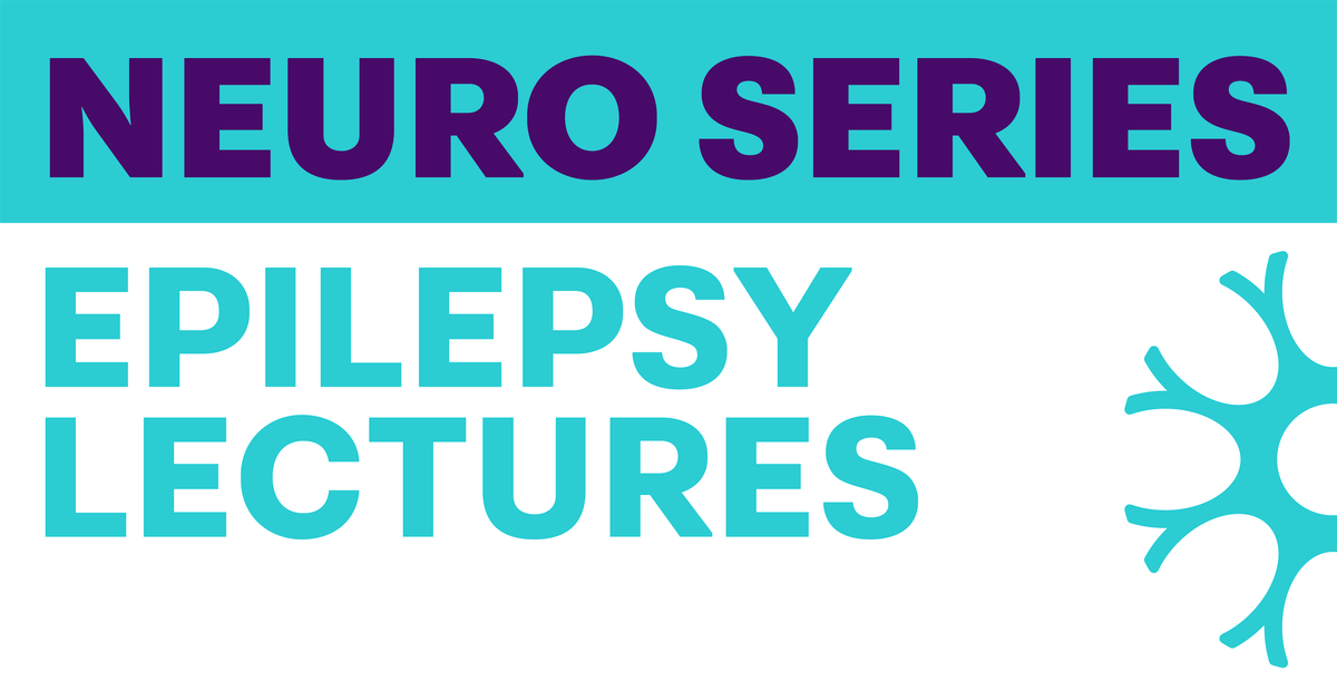 Neuro Epilepsy Lecture Series: September 19, 2024