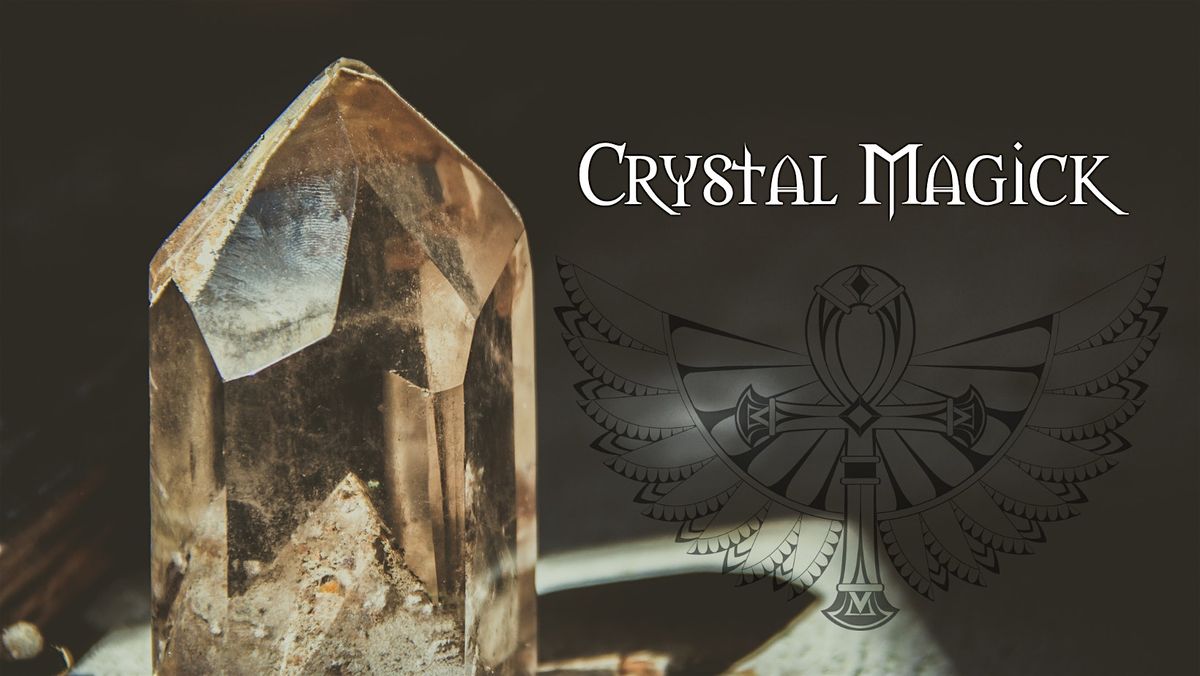 Crystal Magick