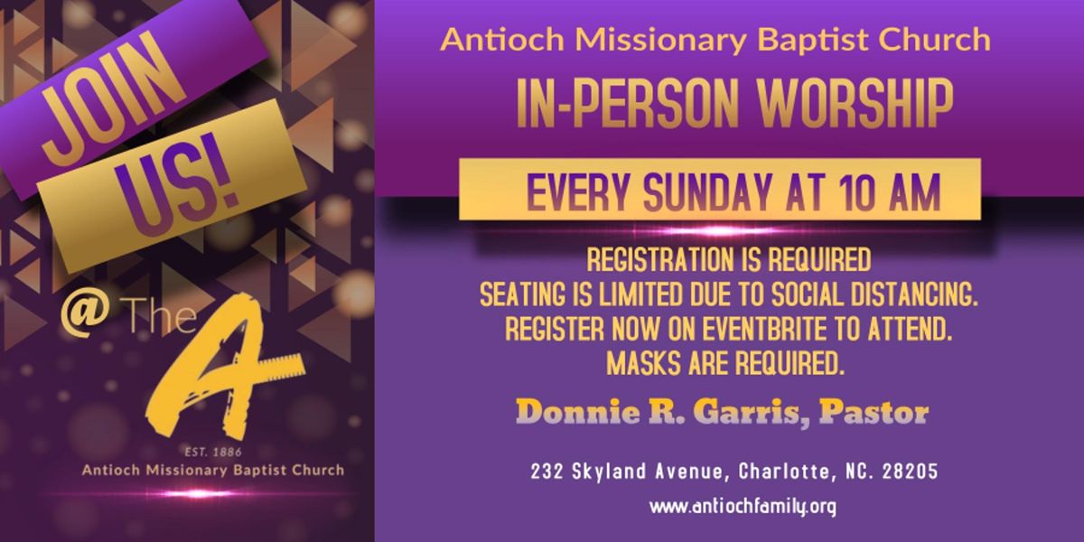 Antioch Missionary Baptist Church In-Person Worship - OPEN T0 THE PUBLIC