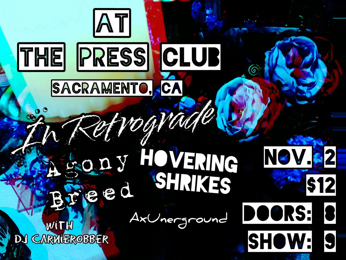 Agony Breed, Hovering Shrikes, In Retrograde, Ax Underground