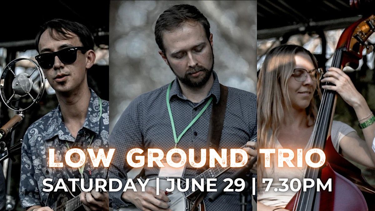 FREE Live Music | Low Ground Trio